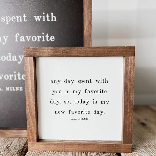 Any Day Spent with You Framed Sign