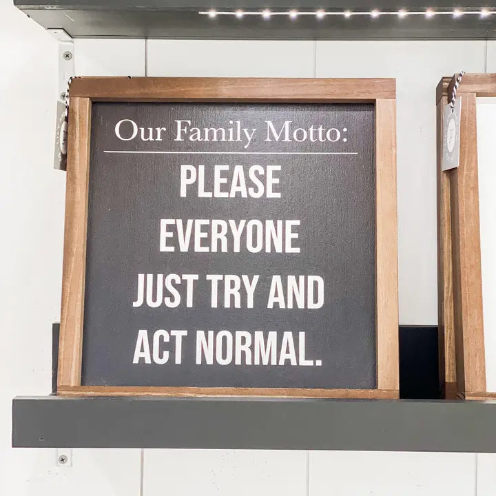 Our Family Motto Framed Sign