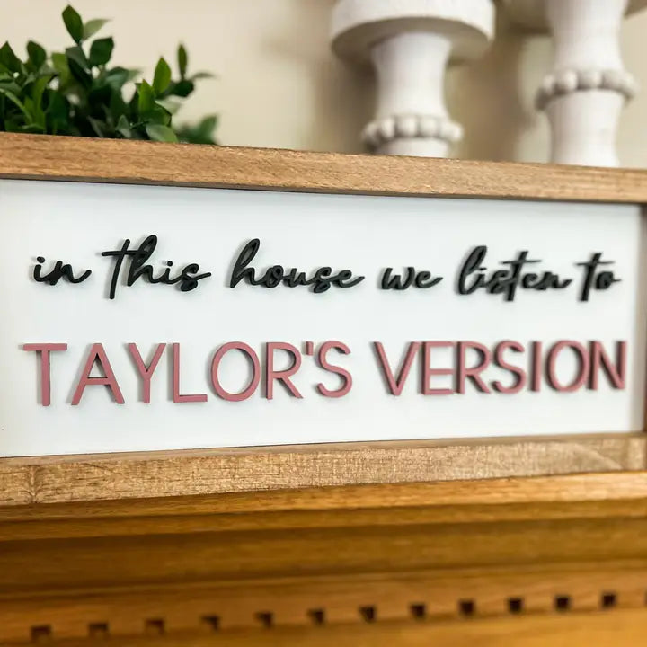 In This House We Listen To Taylor's Version Framed Sign